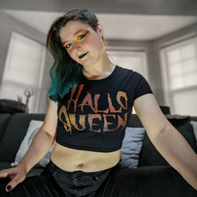 Load image into Gallery viewer, HalloQueen Crop Tee