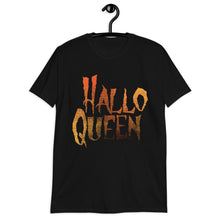 Load image into Gallery viewer, HalloQueen T-Shirt