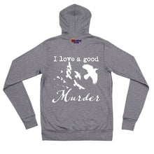 Load image into Gallery viewer, A gray zip hoodie with white silhouettes of a murder of crows with the words, "I love a good Murder" on the back is displayed laying flat.