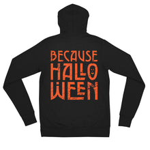 Load image into Gallery viewer, Because Halloween zip hoodie