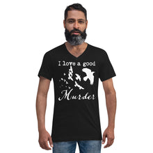 Load image into Gallery viewer, I Love a Good Murder V-Neck T-Shirt
