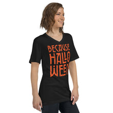 Load image into Gallery viewer, Because Halloween V-Neck T-Shirt