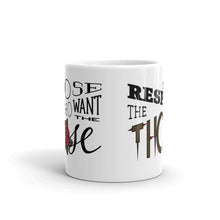 Load image into Gallery viewer, Those Who Want the Rose Must Respect the Thorns White Glossy Mug
