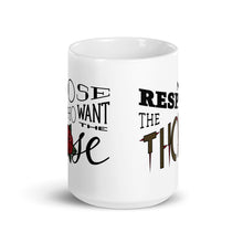 Load image into Gallery viewer, Those Who Want the Rose Must Respect the Thorns White Glossy Mug