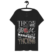 Load image into Gallery viewer, Those Who Want the Rose Must Respect the Thorns Recycled V-Neck T-Shirt