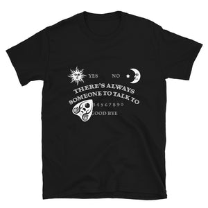 Someone To Talk To: Ouija Board T-Shirt