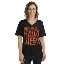 Load image into Gallery viewer, Because Halloween V-Neck T-Shirt
